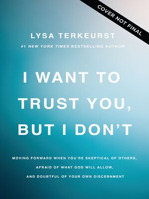 cover image of I Want to Trust You, but I Don't